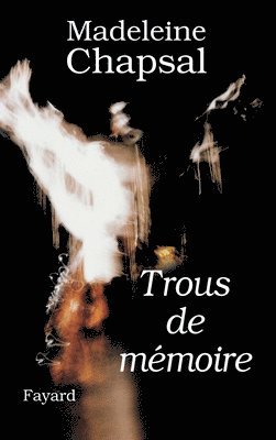 Madeleine Chapsal - Trous de mémoire, Häftad