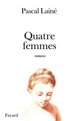 Pascal Lainé - Quatre femmes, Häftad