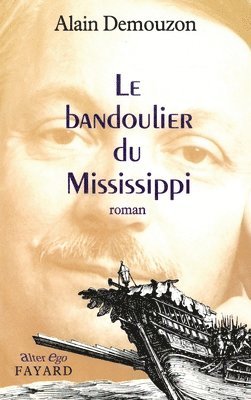 Alain Demouzon - Le bandoulier du Mississipi, Häftad
