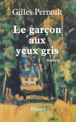 Gilles Perrault - Le garçon aux yeux gris, Häftad