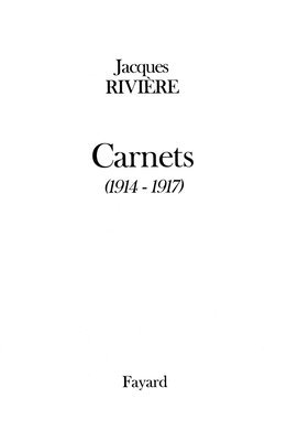 Jacques Rivière - Carnets (Nouvelle édition): (1914-1917), Häftad