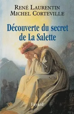 Abbé Michel Corteville, René Laurentin - Découverte du secret de La Salette, Häftad. Tillgänglighet: Lägg i varukorg