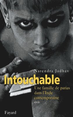 Narendra Jadhav - Intouchable: Une famille de parias dans l'Inde contemporaine, Häftad