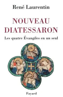 René Laurentin - Nouveau Diatessaron: Les quatre Évangiles en un seul, Häftad. Tillgänglighet: Lägg i varukorg