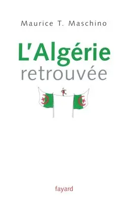 Maurice T. Maschino - L'Algérie retrouvée, Häftad. Tillgänglighet: Lägg i varukorg