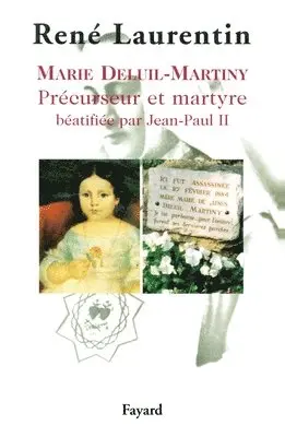 René Laurentin - Marie Deluil-Martiny: Précurseur et martyre béatifiée par Jean-Paul II, Häftad. Tillgänglighet: Lägg i varukorg