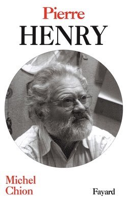 Michel Chion - Pierre Henry, Häftad