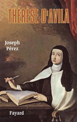 Joseph Pérez - Thérèse d'Avila, Häftad