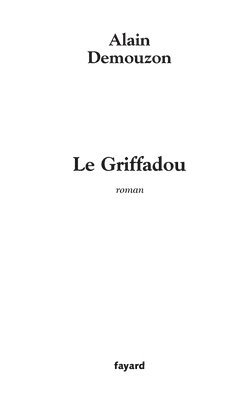 Alain Demouzon - Le Griffadou, Häftad