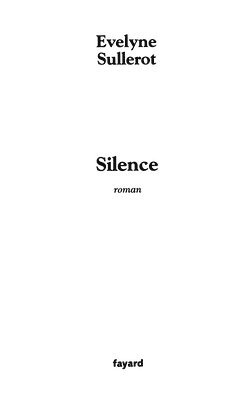 Evelyne Sullerot - Silence, Häftad