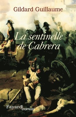 La sentinelle de Cabrera