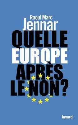 Raoul Marc Jennar - Quelle Europe après le non ?, Häftad. Tillgänglighet: Lägg i varukorg