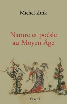 Michelle Zink - Nature Et Poaesie Au Moyen Aage, Häftad