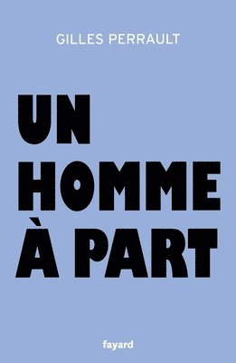 Gilles Perrault - Un homme à part, Häftad