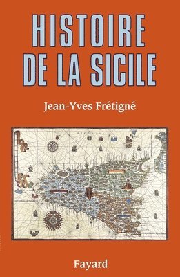 Jean-Yves Frétigné - Histoire de la Sicile, Häftad