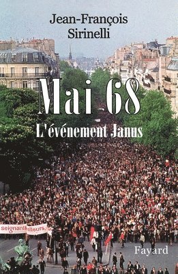 Jean-François Sirinelli - Mai 68: L'évènement Janus, Häftad