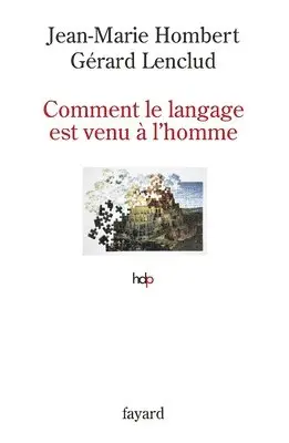Jean-Marie Hombert, Gérard Lenclud - Comment le langage est venu à l'homme, Häftad. Tillgänglighet: Lägg i varukorg