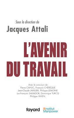 Jacques Attali - L'Avenir du travail, Häftad