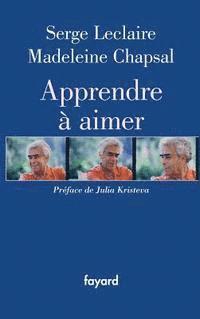 Serge LeClaire, Madeleine Chapsal - Apprendre à aimer, Häftad