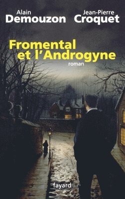 Alain Demouzon - Fromental et l'androgyne, Häftad