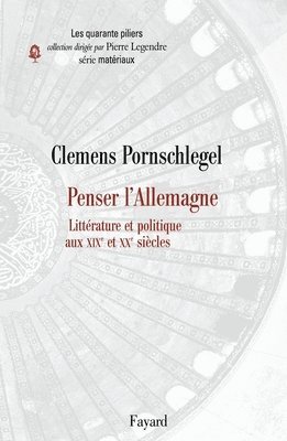Clemens Pornschlegel - Penser l'Allemagne. Littérature et politique aux XIXe et XXe siècles, Häftad