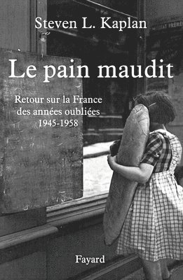 Steven L. Kaplan - Le Pain maudit, Häftad