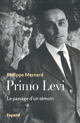 Philippe Mesnard - Primo Levi: Le passage d'un témoin, Häftad