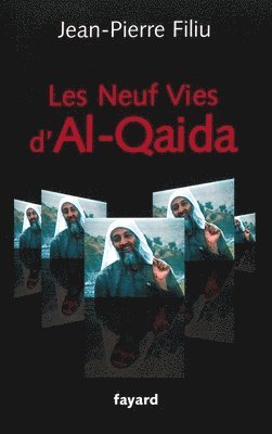 Jean-Pierre Filiu - Les Neuf Vies d'Al-Qaida, Häftad