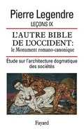 Leon IX. L'Autre Bible de l'Occident: le Monument romano-canonique