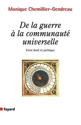 de la Guerre a la Communaute Universelle