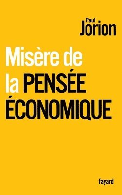 Paul Jorion - Misere de la Pensee Economique, Häftad
