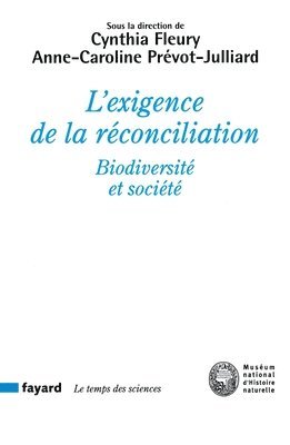Cynthia Fleury - L'exigence de la réconciliation: Biodiversité et société, Häftad
