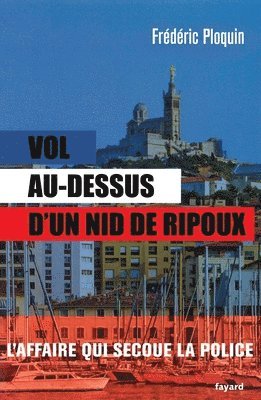 Frédéric Ploquin - Vol Au Dessus D Un Nid de Ripoux, Häftad