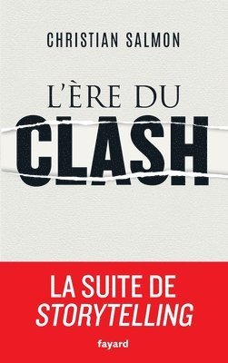 Christian Salmon - L'Ere du clash, Häftad