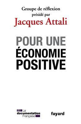 Jacques Attali - Pour une économie positive, Häftad