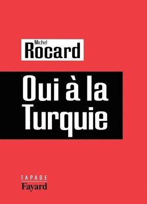 Michel Rocard - Oui à la Turquie, Häftad