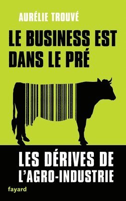 Aurélie Trouvé - Le Business Est Dans Le Pre, Häftad