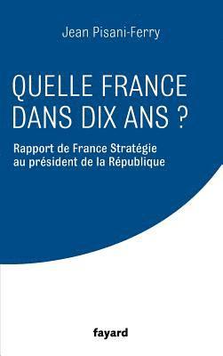 Jean Pisani-Ferry - Quelle France dans dix ans ?, Häftad