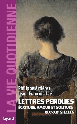 Philippe Artières, Jean-François Laé - Lettres perdues, Häftad