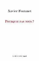 Xavier Fontanet - Pourquoi Pas Nous ?, Häftad. Tillgänglighet: Lägg i varukorg
