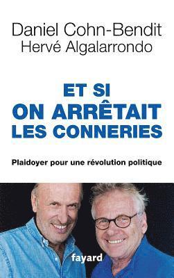Hervé Algalarrondo, Daniel Cohn-Bendit - Et si on arrêtait les conneries, Häftad
