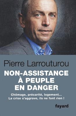 Pierre Larrouturou - Non-assistance à peuple en danger, Häftad