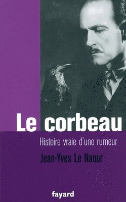 Jean-Yves Le Naour - Le Corbeau, Häftad