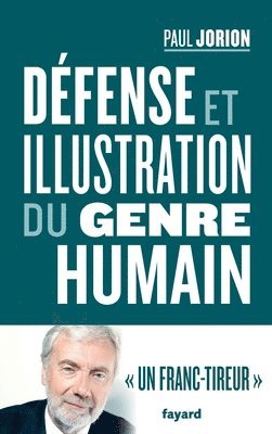 Paul Jorion - Défense et illustration du genre humain, Häftad