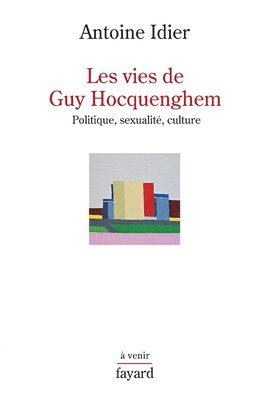 Antoine Idier - Les vies de Guy Hocquenghem, Häftad