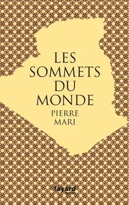 Pierre Mari - Les sommets du monde, Häftad. Tillgänglighet: Lägg i varukorg