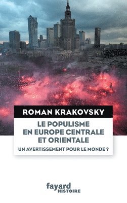 Roman Krakovsky - Le populisme en Europe centrale et orientale, Häftad. Tillgänglighet: Lägg i varukorg