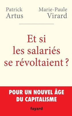 Patrick Artus, Marie-Paule Virard - Et si les salariés se révoltaient ?, Häftad
