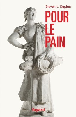 Steven L. Kaplan - Pour le pain, Häftad