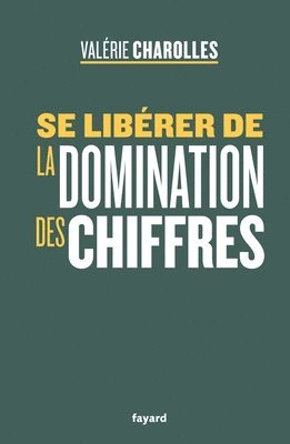 Valérie Charolles - Se libérer de la domination des chiffres, Häftad